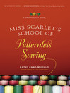 Cover image for Miss Scarlet's School of Patternless Sewing